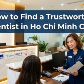 How to Find a Dentist in Ho Chi Minh City: Clinical Guide & Costs