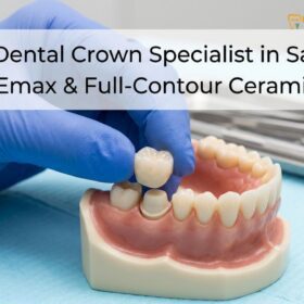 Best Dental Crown Specialist in Saigon: Zirconia & Emax Crowns