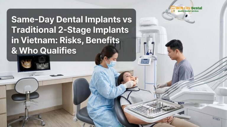 Same-Day Dental Implants vs Traditional 2-Stage Implants in Vietnam